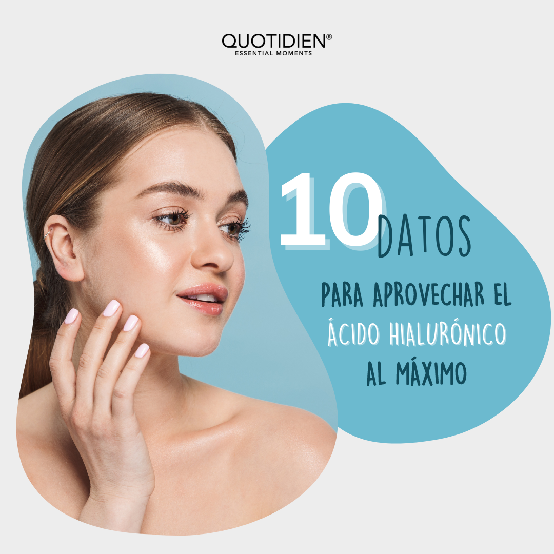 Ácido hialurónico: 10 datos para aprovecharlo al máximo