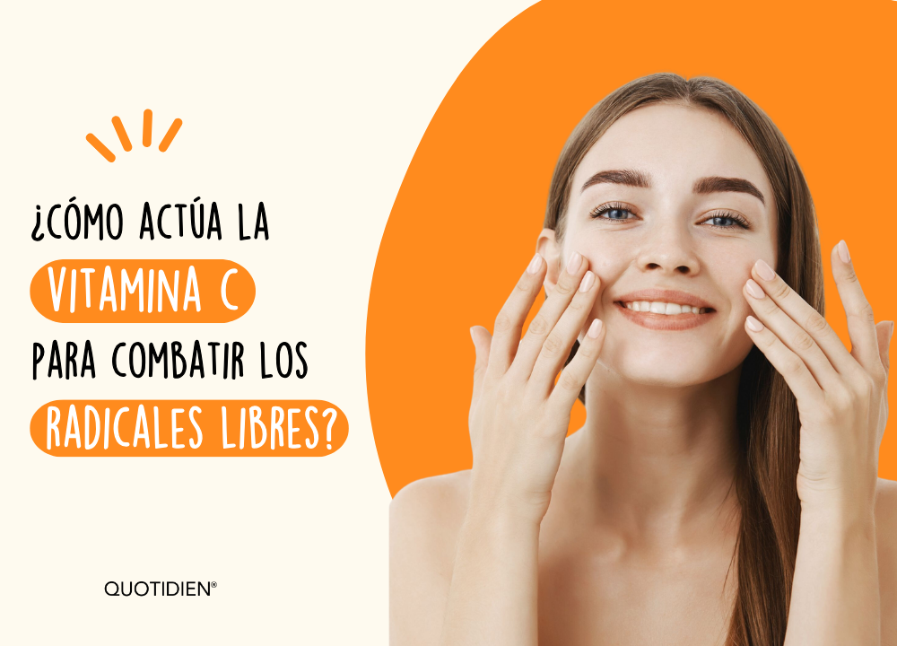 ¿Cómo actúa la vitamina C para combatir los radicales libres del rostro?