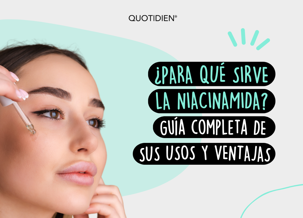 Para qué sirve la niacinamida: guía completa de sus usos y ventajas